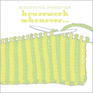 N06 Knitting Forever Housework Whenever...