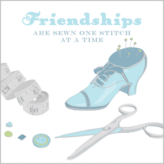 N18 Friendships Are Sewn One Stitch At A Time