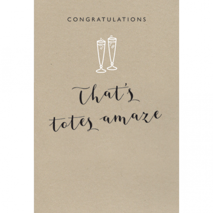 OL27 CONGRATULATIONS THAT’S TOTES AMAZE