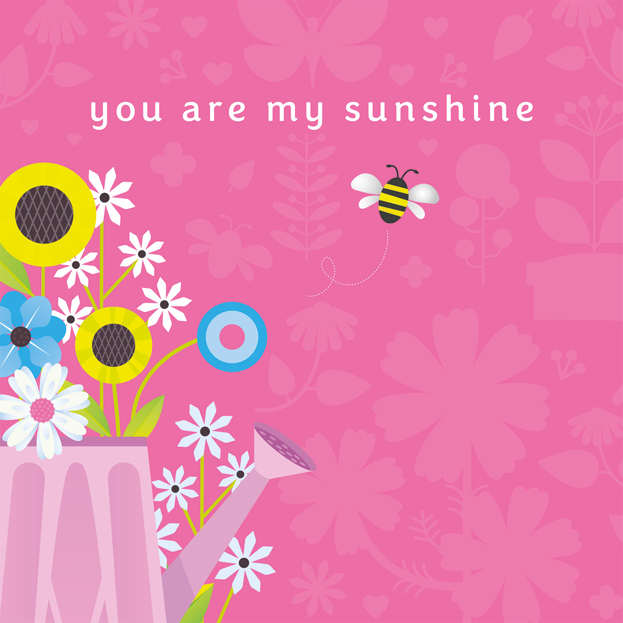 NR18 YOU ARE MY SUNSHINE